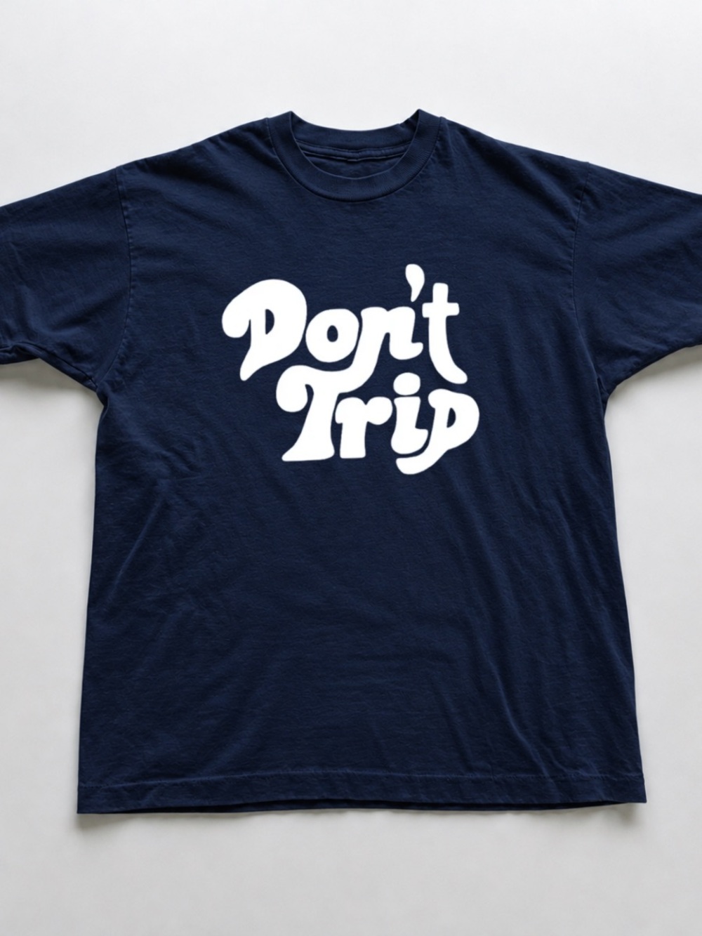 Navy Blue T-Shirt with White "Don't Trip" Graphic